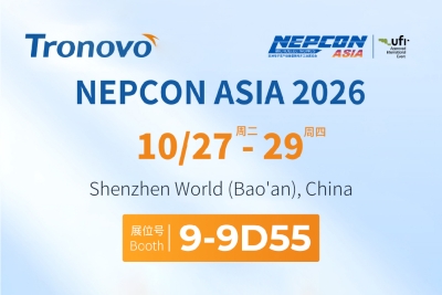 Meet in Shenzhen｜Tronovo  invites you to come togetherNEPCON ASIA 2026